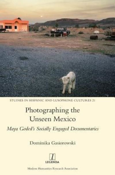 Cover for Dominika Gasiorowski · Photographing the Unseen Mexico (Book) (2019)