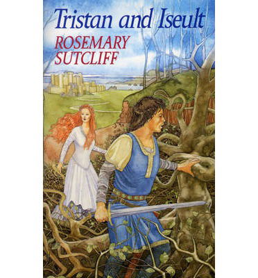 Cover for Rosemary Sutcliff · Tristan And Iseult (Paperback Book) (2014)