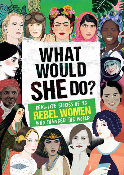 What Would SHE Do? - Kay Woodward - Książki - Welbeck Publishing Group - 9781783122950 - 8 lutego 2018