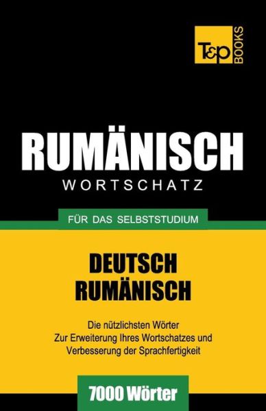 Cover for Andrey Taranov · Rumänischer Wortschatz Für Das Selbststudium - 7000 Wörter (Paperback Bog) [German edition] (2013)