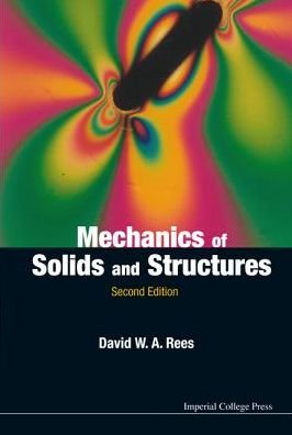 Cover for Rees, David W A (Brunel Univ London, Uk) · Mechanics Of Solids And Structures (2nd Edition) (Hardcover bog) [2 Revised edition] (2016)