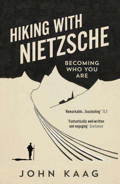 Cover for John Kaag · Hiking with Nietzsche: Becoming Who You Are (Taschenbuch) (2020)