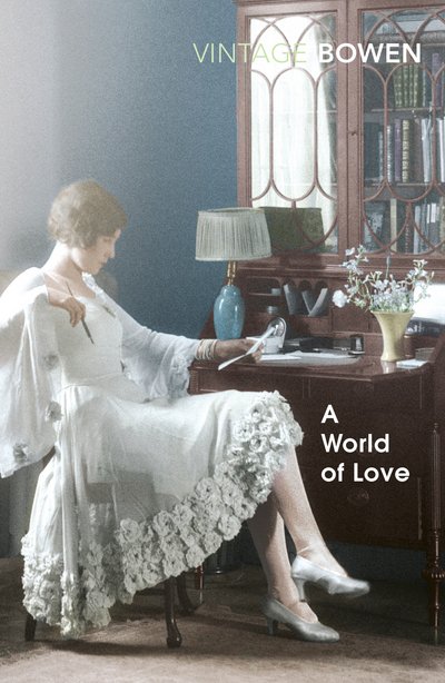 Cover for Elizabeth Bowen · A World Of Love (Paperback Book) (2017)