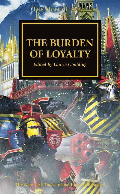 Burden of Loyalty - Dan Abnett - Książki -  - 9781784969950 - 6 sierpnia 2019