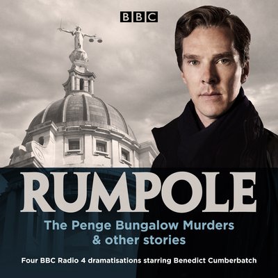 Cover for John Mortimer · Rumpole: The Penge Bungalow Murders &amp; other stories: Three BBC Radio 4 dramatisations (Hörbuch (CD)) [Unabridged edition] (2018)