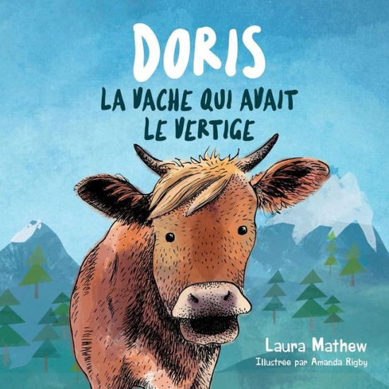 Laura Mathew · Doris La Vache Qui Avait Le Vertige (Paperback Book) (2018)