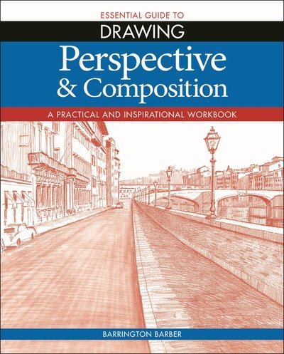 Cover for Barrington Barber · Essential Guide to Drawing: Perspective &amp; Composition (Paperback Book) (2019)