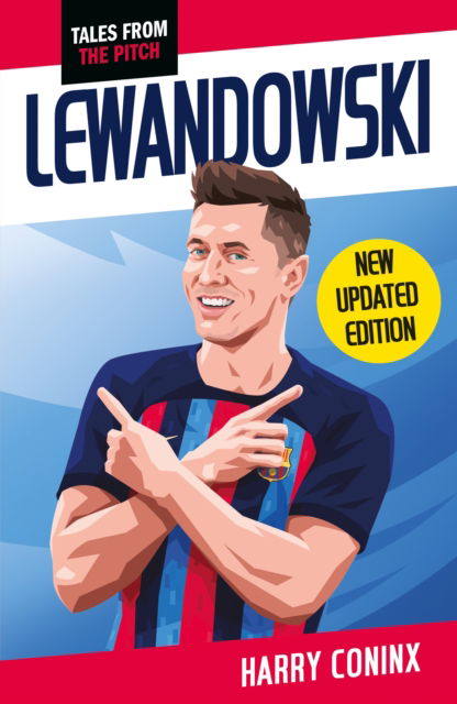 Cover for Lewandowski: 2nd Edition - Tales from the Pitch (Taschenbuch) [2 Revised edition] (2024)