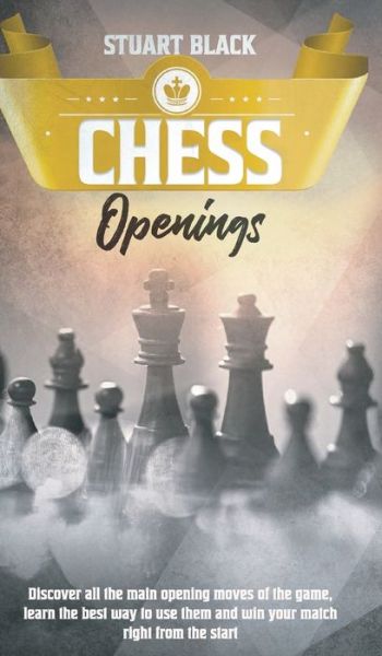 Cover for Stuart Black · Chess Openings (Hardcover Book) (2021)