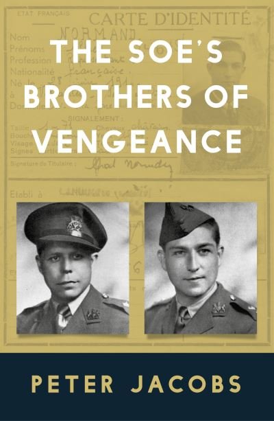 Cover for Peter Jacobs · The SOE's Brothers of Vengeance (Paperback Bog) [New edition] (2024)