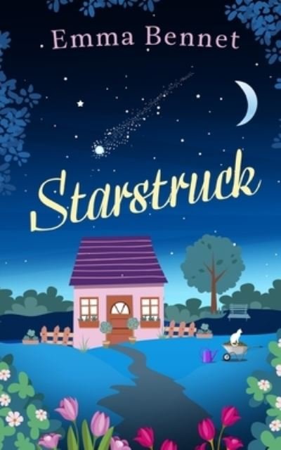 Cover for Emma Bennet · STARSTRUCK a heartwarming, feel-good romance to fall in love with (Paperback Book) (2022)