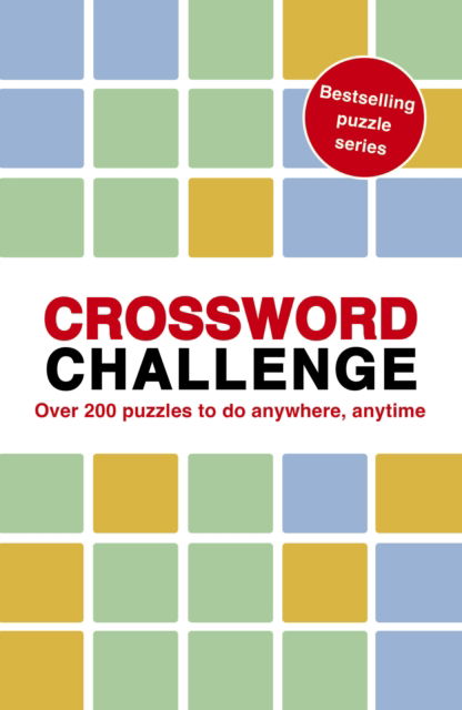 Cover for Roland Hall · Crossword Challenge: Over 200 Puzzles to do anytime, anywhere - Puzzle Challenge (Pocketbok) (2025)