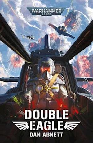 Cover for Dan Abnett · Double Eagle - Warhammer 40,000 (Paperback Book) (2025)