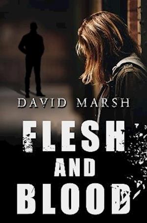 Cover for David Marsh · Flesh and Blood (Paperback Book) (2023)