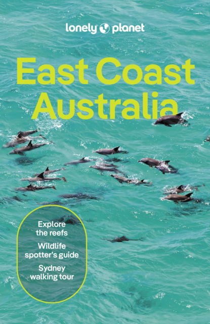 Cover for Lonely Planet · Lonely Planet East Coast Australia - Travel Guide (Taschenbuch) (2024)