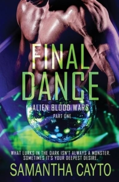 Cover for Samantha Cayto · Final Dance: Part One - Alien Blood Wars (Paperback Book) (2020)