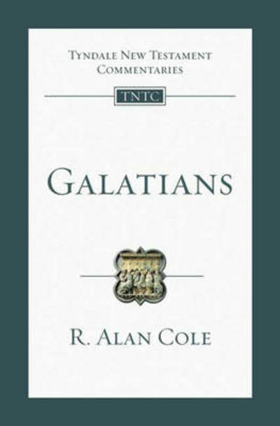 Galatians: An Introduction and Commentary - Tyndale New Testament Commentaries - R.Alan Cole - Bøger - Inter-Varsity Press - 9781844742950 - 16. januar 2009