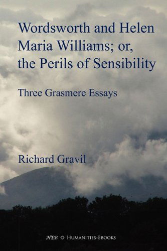 Richard Gravil · Wordsworth and Helen Maria Williams; Or, the Perils of Sensibility (Paperback Book) [Abridged edition] (2010)