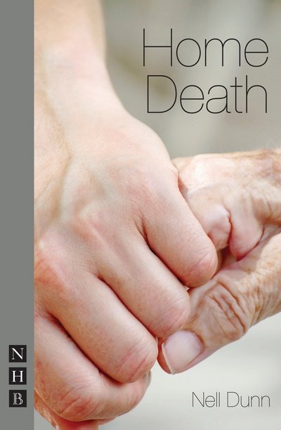 Cover for Nell Dunn · Home Death - NHB Modern Plays (Paperback Book) (2011)