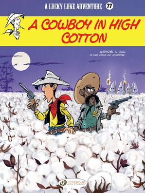 Cover for Jul · Lucky Luke Vol. 77: A Cowboy In High Cotton (Paperback Book) (2020)