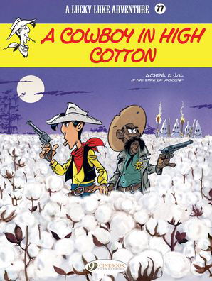 Cover for Jul · Lucky Luke Vol. 77: A Cowboy In High Cotton (Paperback Book) (2020)