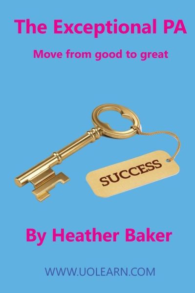 Cover for Baker Heather · The Exceptional Pa - Move from Good to G (Paperback Book) (2020)