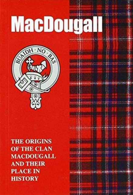 MacDougall: The Origins of the Clan MacDougall and Their Place in History - Scottish Clan Mini-Book - Harry Conroy - Books - Lang Syne Publishers Ltd - 9781852170950 - April 1, 1997