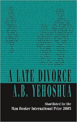 Cover for A.B. Yehoshua · A Late Divorce (Taschenbuch) (2005)