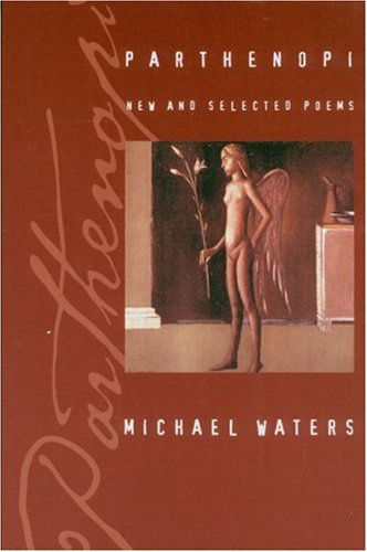 Cover for Michael Waters · Parthenopi: New and Selected Poems - American Poets Continuum (Hardcover Book) [1st edition] (2000)