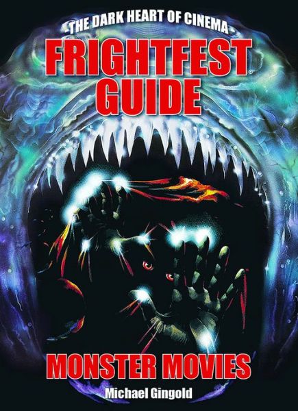 Cover for Michael Gingold · The FrightFest Guide to Monster Movies (Paperback Book) (2017)