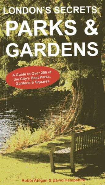 Cover for David Hampshire · London's Secrets: Parks &amp; Gardens (Paperback Book) (2013)