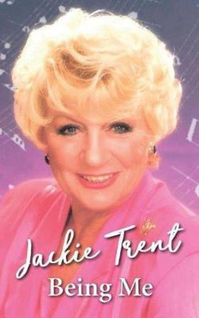 Cover for Jackie Trent · Being Me: Jackie Trent (Paperback Bog) (2017)