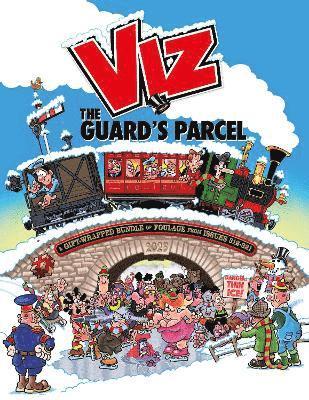 Cover for Viz Magazine · Viz Annual 2025: The Guard's Parcel: A Gift-wrapped Bundle of Foulage from issues 312-321 (Gebundenes Buch) (2024)