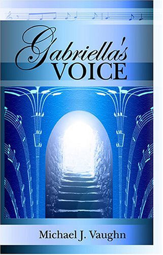 Cover for Michael J. Vaughn · Gabriella's Voice (Pocketbok) [1st edition] (2001)