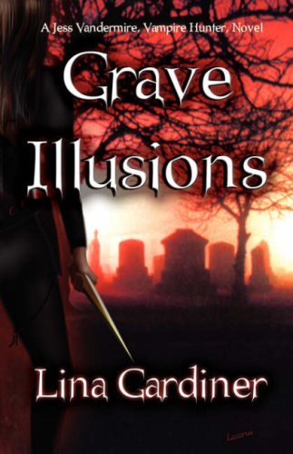 Cover for Lina Gardiner · Grave Illusions (Paperback Bog) [First edition] (2007)