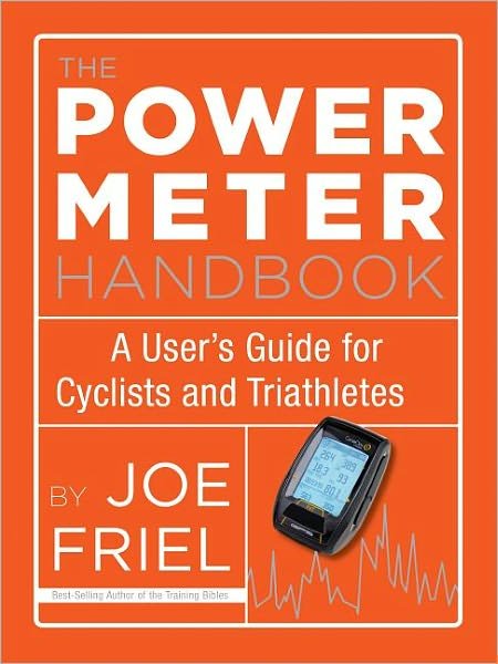 Cover for Joe Friel · The Power Meter Handbook: A User's Guide for Cyclists and Triathletes (Paperback Book) (2012)