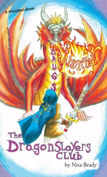 Cover for Nita Brady · The Dragonslayers Club - 1 (Hardcover Book) (2019)