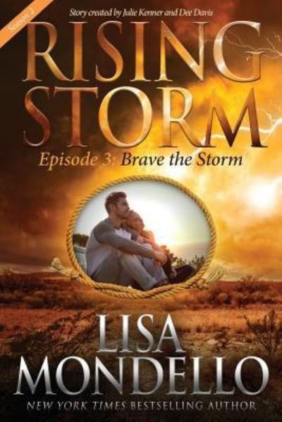 Cover for Lisa Mondello · Brave the Storm, Season 2, Episode 3 (Taschenbuch) (2016)