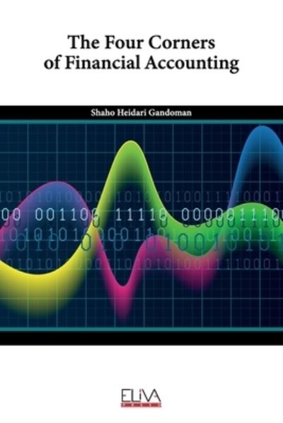 Cover for Shaho Heidari Gandoman · The Four Corners of Financial Accounting (Paperback Book) (2020)