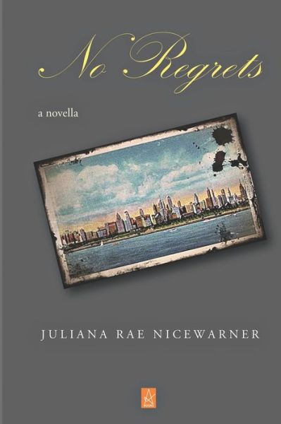 Cover for Juliana Nicewarner · No Regrets (Paperback Book) (2021)