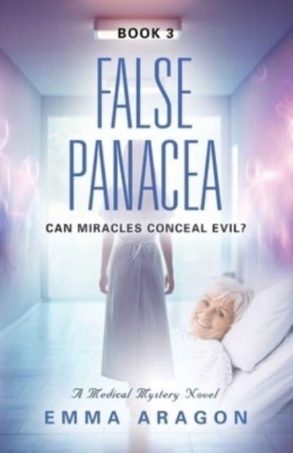 Cover for Emma Aragon · False Panacea (Paperback Bog) (2023)
