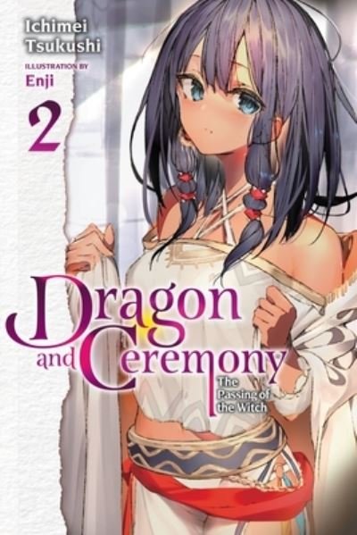 Cover for Ichimei Tsukushi · Dragon and Ceremony, Vol. 2 (light novel) (Paperback Book) (2022)