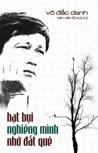 Cover for Danh Dac Vo · Hat Bui Nghieng Minh Nho DAT Que (Paperback Book) (2017)