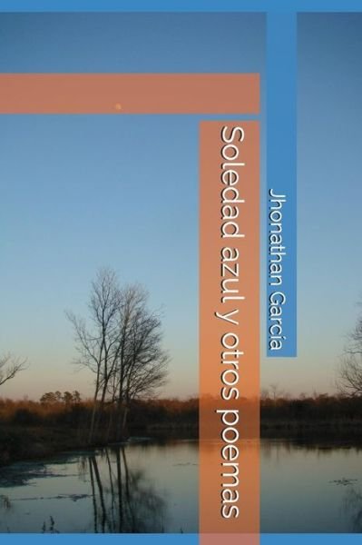 Cover for Garc · Soledad Azul (Paperback Book) (2018)