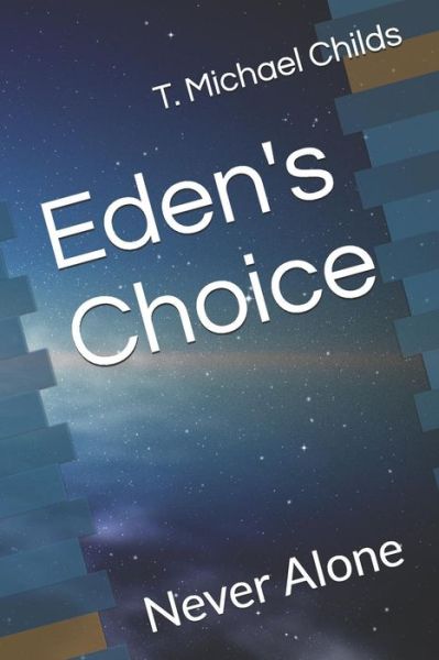 Cover for T Michael Childs · Eden's Choice (Taschenbuch) (2018)