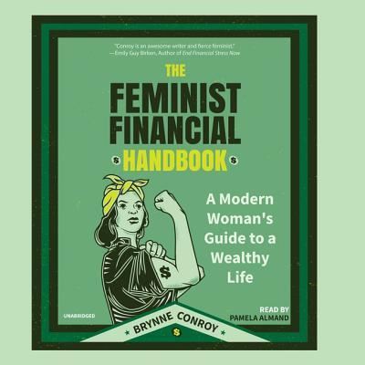 Cover for Brynne Conroy · The Feminist Financial Handbook Lib/E (CD) (2018)