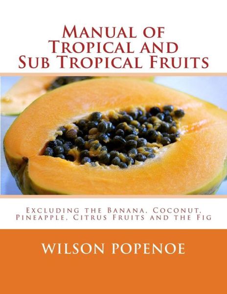 Cover for Wilson Popenoe · Manual of Tropical and Sub Tropical Fruits (Pocketbok) (2018)