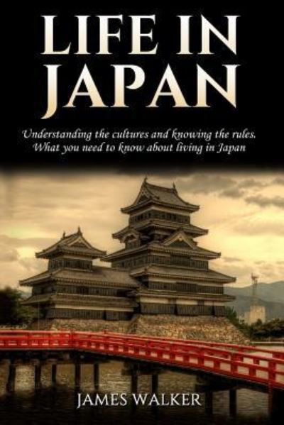 Cover for James Walker · Life in Japan (Paperback Book) (2018)