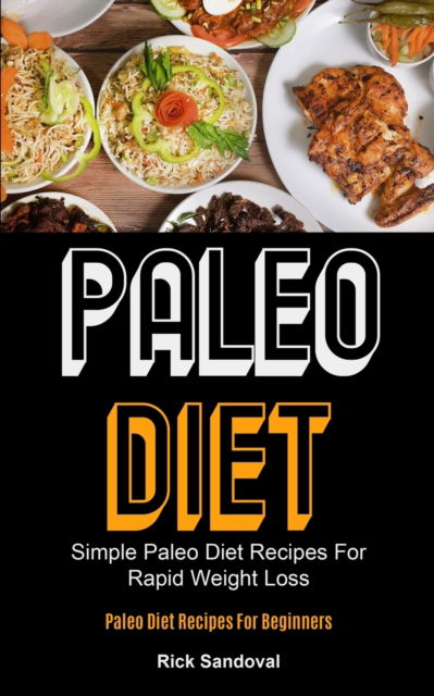 Cover for Rick Sandoval · Paleo Diet (Paperback Book) (2020)