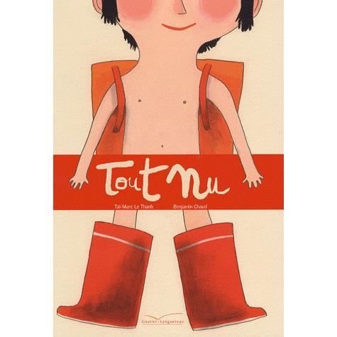 Tout NU - Benjamin Chaud - Books - Gautier Languereau - 9782013929950 - September 1, 2008